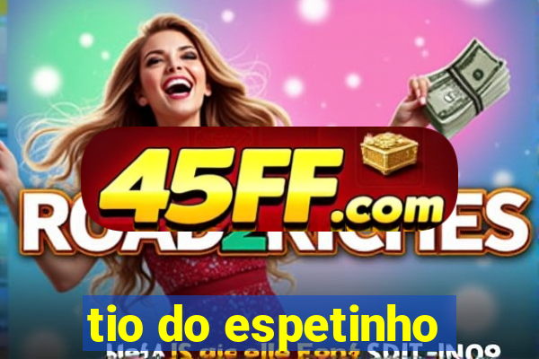 tio do espetinho